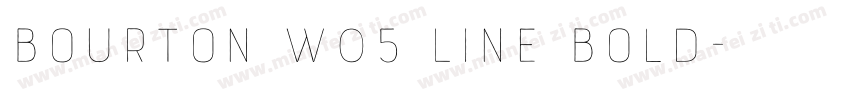 Bourton W05 Line Bold字体转换